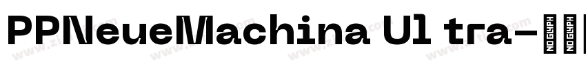 PPNeueMachina Ul tra字体转换